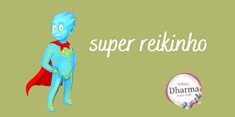 Imagem principal de Super Reikinho - Reiki para Crianças