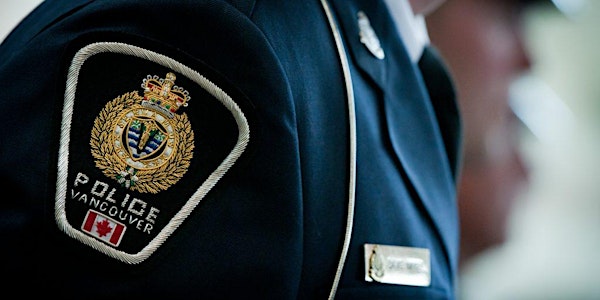Vancouver Police Monthly Information Session