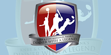 KNBR & City National Bank's Dinner with a Legend primary image