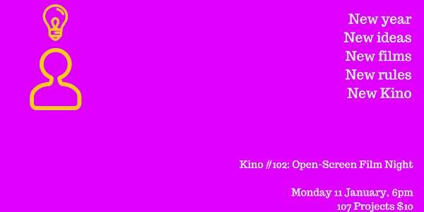 Kino #102: Open Screening Film Night
