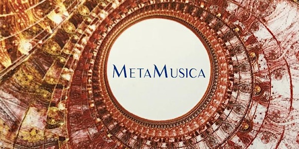 MetaMusica ~ Diventa un Alchimista del Suono / Seminario Introduttivo