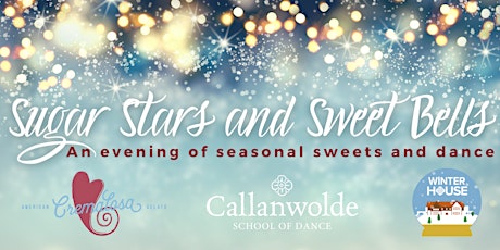 Sugar Stars and Sweet Bells: An Evening of Sweets and Dance primary image