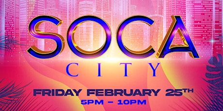 SOCA CITY (Miami Soca Weekend) tickets