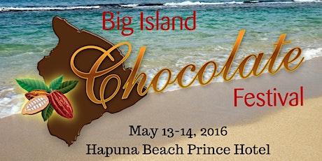 Imagen principal de 2016 Big Island Chocolate Festival