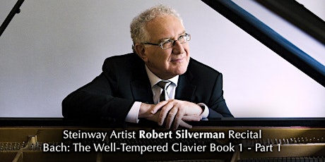 Robert Silverman Recital - Bach: The Well-Tempered Clavier Book 1- Part 1 primary image
