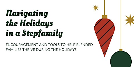 Primaire afbeelding van Navigating the Holidays in a Stepfamily