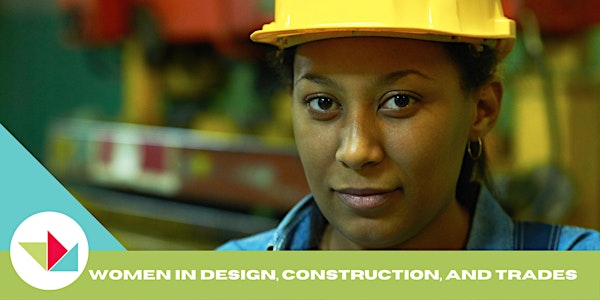 WEW 2021 Women in Design, Construction, and Building Trades