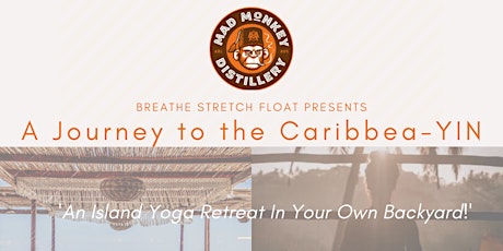 'A Journey to the Caribbea-YIN' @ Mad Monkey Distillery tickets