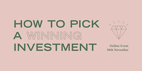 How To Pick A Winning Investment! primary image