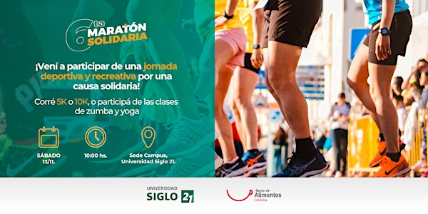 6° Maratón Solidaria Siglo 21 a beneficio de la Fund Bco de Alimentos Cba