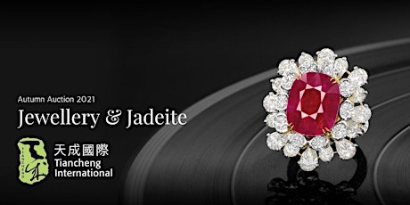 2021 天成國際珠寶及翡翠秋季預展及拍賣   Jewellery and Jadeite Autumn Preview and Auction primary image