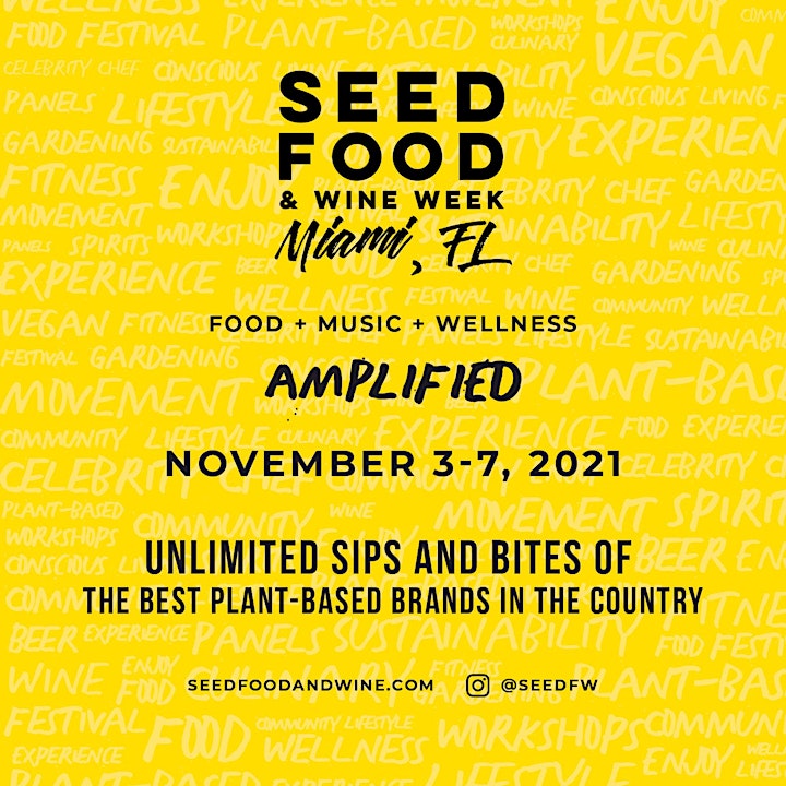 
		7th Annual SEED Plant-Based Food & Wine Festival image
