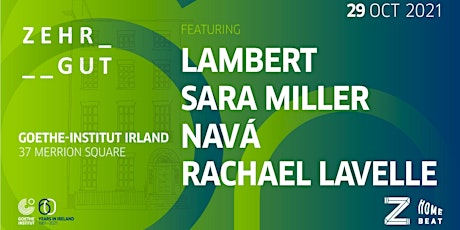 ZEHR GUT: Lambert, Sara Miller, Navá & Rachael Lavelle primary image