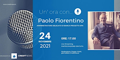 Un'ora con... Paolo Fiorentino, AD di Banca Progetto SpA