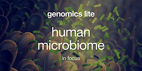 Genomics Lite: The Human Microbiome in Focus tickets