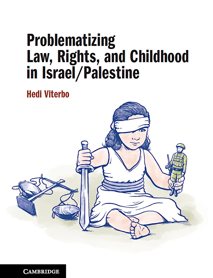 
		BOOK LAUNCH: Problematizing Law, Rights, and Childhood in Israel/Palestine image
