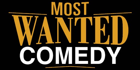 Hauptbild für Most Wanted Comedy
