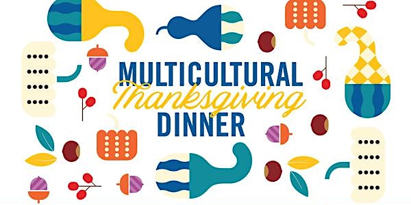 Multicultural Thanksgiving Dinner 2021