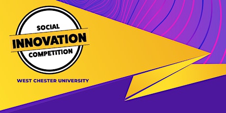 West Chester University's Social Innovation Competition primary image