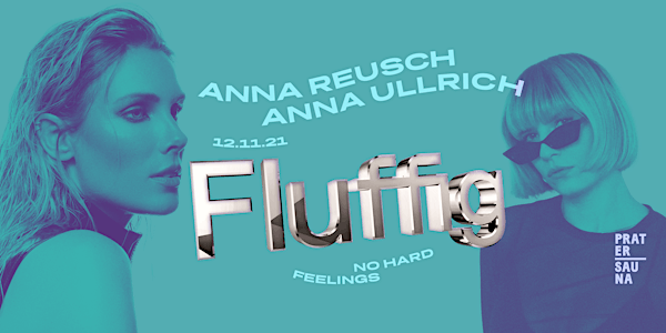 FLUFFIG | Anna Reusch | Anna Ullrich x Pratersauna