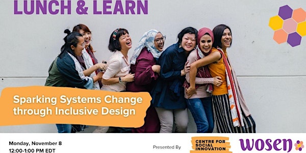 Lunch and Learn: Sparking Systems Change through Inclusive Design