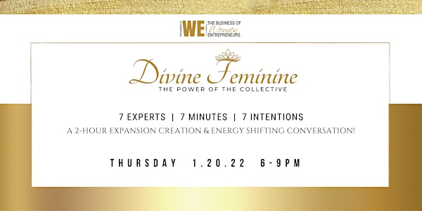 The Business of WE  Divine Feminine Conference