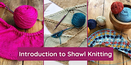 Introduction to Shawl Knitting tickets