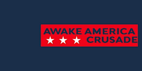Awake America Crusade tickets