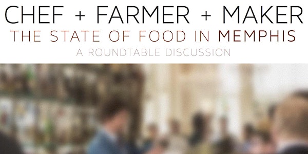 CHEF + FARMER + MAKER