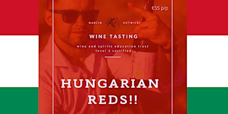 Hungarian Reds - Wine Tasting primary image