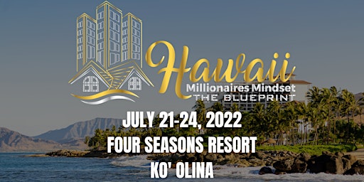 Hawaii Millionaires Mindset -The Blueprint