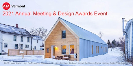 Image principale de AIA Vermont 2021 Annual Meeting & Design Awards