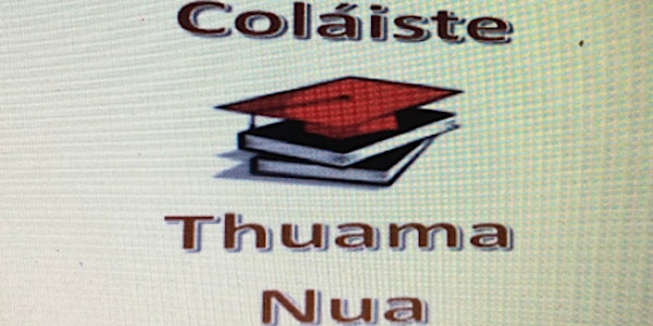 Coláiste Thuama Nua: Cúrsa Béaltrialach  ( Oral Irish Preparation Course)