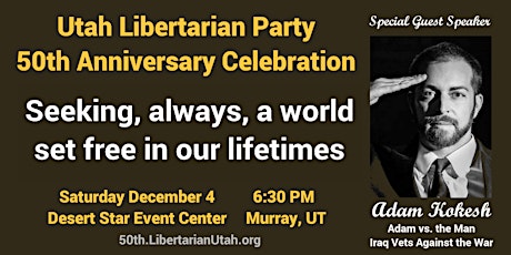 Utah LP 50th Anniversary Party with Adam Kokesh