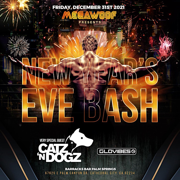 
		MEGAWOOF - NYE  BASH - with : CATZ' N DOGZ' - Special Guest and Glovibes image
