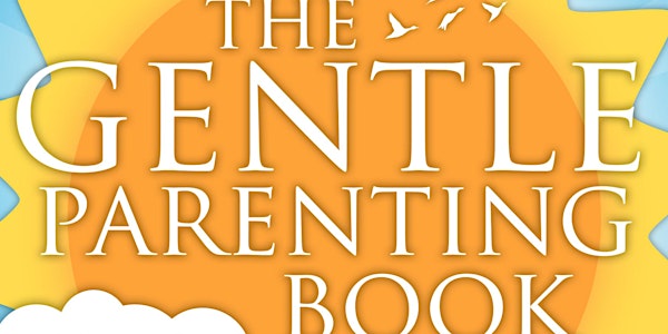 Gentle Parenting Workshop - St. Albans