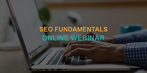 SEO Fundamentals: Online Webinar