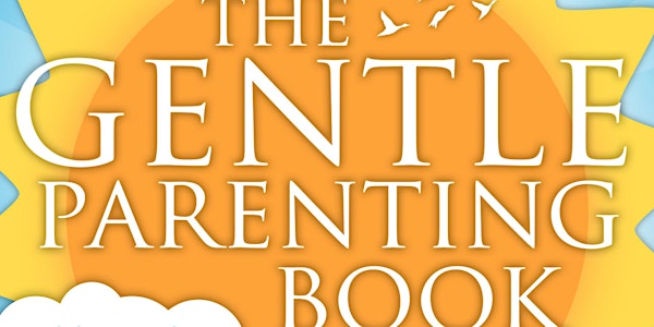 Gentle Parenting Workshop - Bristol