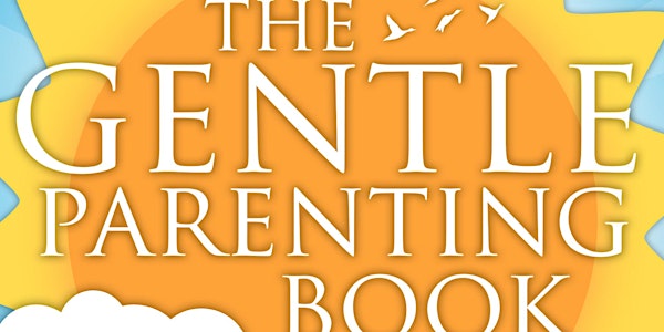 Gentle Parenting Workshop - Newcastle