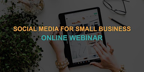 Social Media for Small Business: Online Webinar billets