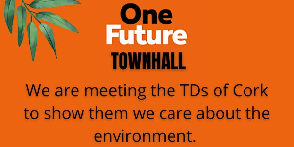 TownHall Meeting with your Cork East TDS - Faster, Fairer Climate Change