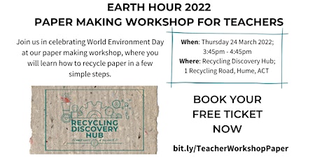 Celebrate Earth Hour 2022 with  a Paper Making Workshop for Teachers! tickets