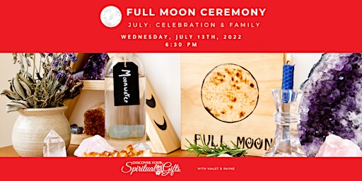 Full Moon Ceremony – Celebration & Family