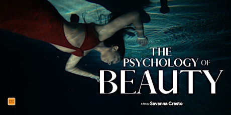 The Psychology of Beauty World Premiere tickets