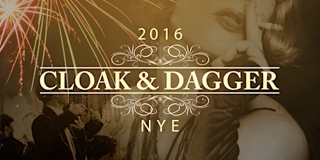 2016 NYE Cloak and Dagger 21st Amendment Ball primary image