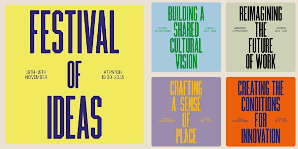 Patch Chelmsford: Festival of Ideas (16th - 19th Nov)