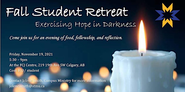 Fall Student Retreat-Exercising Hope in Darkness