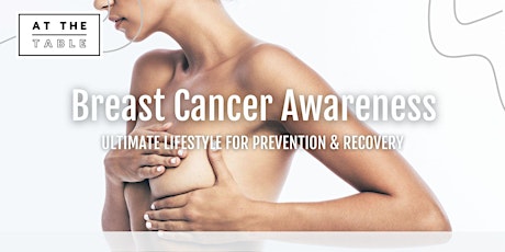 Breast Cancer Awareness:  Ultimate Lifestyle For Prevention & Recovery primary image
