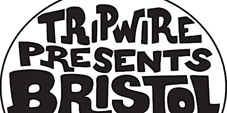 Tripwire Presents Bristol Comic Con tickets