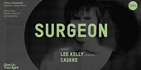 Surgeon, Lee Kelly & Caskre at Wigwam tickets
